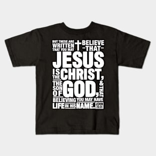 John 20:31 Kids T-Shirt